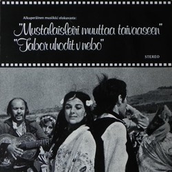 Mustalaisleiri Muuttaa Taivaaseen - Tabor Uhodit V Nebo Soundtrack (Yevgeny Doga) - CD cover