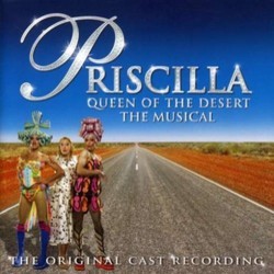 Priscilla Queen of the Desert - The Musical Soundtrack (Various Artists, Various Artists) - CD cover