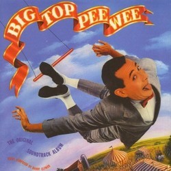 Big Top Pee-wee Soundtrack (Danny Elfman) - CD cover