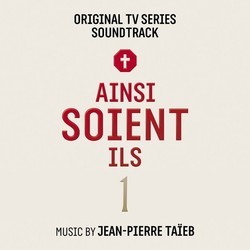 Ainsi soient-ils: Saison 1 Soundtrack (Various Artists, Jean-Pierre Taieb) - CD cover