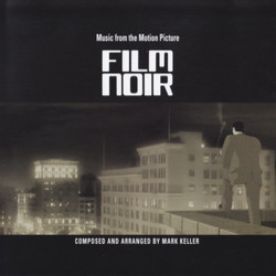 Film Noir Soundtrack (Mark Keller) - CD cover