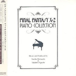 Final Fantasy X-2: Piano Collection Soundtrack (Takahito Eguchi, Noriko Matsueda) - CD cover