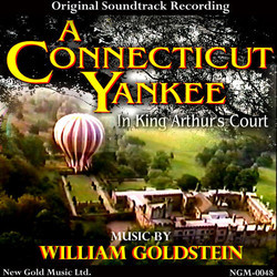 A Connecticut Yankee in King Arthur's Court Soundtrack (William Goldstein) - CD cover