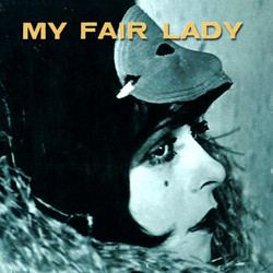 My Fair Lady - The Musical Soundtrack (Alan Jay Lerner , Frederick Loewe) - CD cover