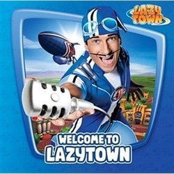 Welcome to LazyTown Soundtrack (Various Artists) - Cartula