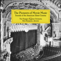 The Pioneers Of Movie Music: Sounds Of The American Silent Cinema Soundtrack (Various Artists) - CD cover