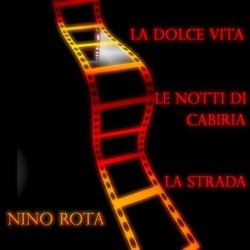 La Dolce vita / Le notti di Cabiria / La strada Soundtrack (Nino Rota) - CD cover