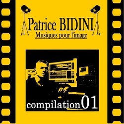 Patrice Bidini - Musique pour l'image, vol. 1 Soundtrack (Patrice Bidini) - CD cover