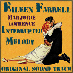 Interrupted Melody Soundtrack (Original Cast, Adolph Deutsch) - CD cover