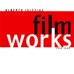 Alberto Iglesias, Film Works 1990-2000 Soundtrack (Alberto Iglesias) - CD cover