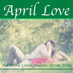 April Love Soundtrack (Cyril J. Mockridge, Lionel Newman) - CD cover