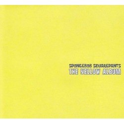 SpongeBob SquarePants: The Yellow Album Soundtrack (Various Artists) - CD cover
