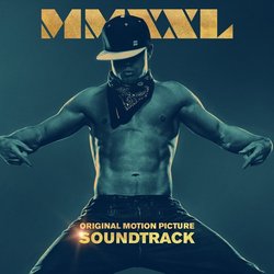 Magic Mike XXL Soundtrack (Various Artists) - CD cover