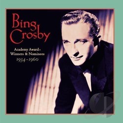 Bing Crosby - Academy Award Winners & Nominees: 1934-1960 Soundtrack (Bing Crosby) - CD cover