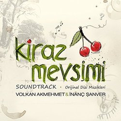 Kiraz Mevsimi Soundtrack (Volkan Akmehmet, Inanc Sanver) - CD cover