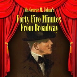 Forty-Five Minutes From Broadway Soundtrack (George M. Cohan, George M. Cohan) - CD cover