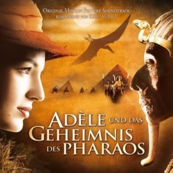Adle und das Geheimnis des Pharaos Soundtrack (Eric Serra) - CD cover