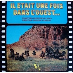 Il Etait Une Fois Dans L'Ouest... Soundtrack (Elmer Bernstein, P. Conchez, Frederick Loewe, Ennio Morricone, Dimitri Tiomkin) - Cartula