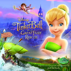 Tinker Bell and the Great Fairy Rescue Soundtrack (Joel McNeely) - CD cover