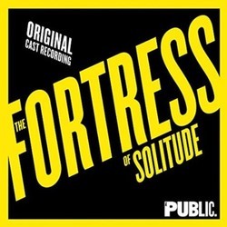 The Fortress of Solitude Soundtrack (Michael Friedman, Michael Friedman) - CD cover