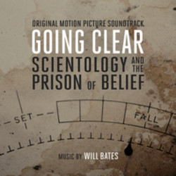 Going Clear: Scientology and the Prison of Belief Soundtrack (Will Bates) - CD cover