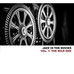 Jazz Meets Film Music, Vol.1: The Wild One Soundtrack (Shorty Rogers, Leith Stevens) - CD cover