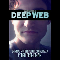 Deep Web Soundtrack (Pedro Bromfman) - Cartula