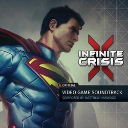 Infinite Crisis Soundtrack (Matthew Harwood) - CD cover