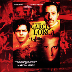 The Disappearance of Garcia Lorca Bande Originale (Mark McKenzie) - Pochettes de CD