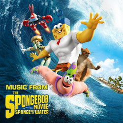 The SpongeBob Movie: Sponge Out of Water Soundtrack (Various Artists) - CD cover