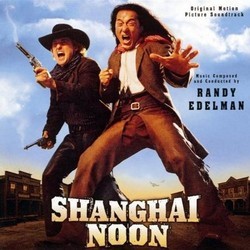 Shanghai Noon Soundtrack (Randy Edelman) - CD cover