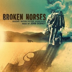 Broken Horses Soundtrack (John Debney) - CD cover