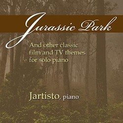 Jurassic Park and Other Classic Film and TV Themes for Solo Piano Soundtrack (Jartisto , Various Artists) - CD cover