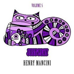 Just Play, Vol.5 - Henry Mancini Soundtrack (Henry Mancini) - CD cover