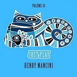 Just Play, Vol. 10 - Henry Mancini Soundtrack (Henry Mancini) - CD cover