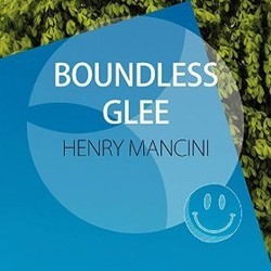 Boundless Glee - Henry Mancini Soundtrack (Henry Mancini) - CD cover