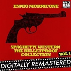 Spaghetti Western: The Bulletproof Collection - Vol. 1 Soundtrack (Ennio Morricone) - CD cover