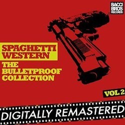 Spaghetti Western: The Bulletproof Collection - Vol. 2 Soundtrack (Various Artists) - CD cover