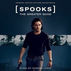 Spooks the Greater Good Soundtrack (Dominic Lewis) - CD cover