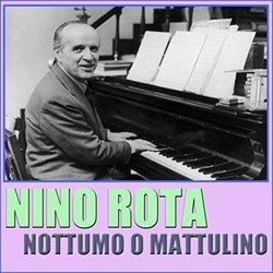 Nottumo O Mattulino Soundtrack (Nino Rota) - CD cover