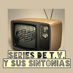 Series de T.V. Y Sus Sintonas Soundtrack (Various Artists, Orquesta de Angello Conti) - CD cover