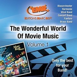 The Wonderful World of Movie Music, Volume 1 Soundtrack (Various Artists, Marc Reift Orchestra, Philharmonic Wind Orchestra) - CD cover