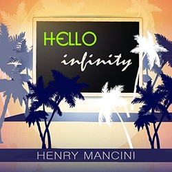 Hello Infinity Soundtrack (Henry Mancini) - CD cover