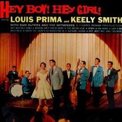 Hey Boy! Hey Girl! Soundtrack (Sam Butera, Louis Prima, Keely Smith) - CD cover