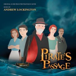 Pirate's Passage Soundtrack (Andrew Lockington) - CD cover