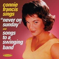 Never On Sunday / Songs to a Swinging Band Soundtrack (Various Artists, Connie Francis) - CD cover