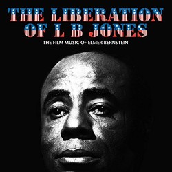 Liberation of L. B. Jones Soundtrack (Elmer Bernstein) - CD cover