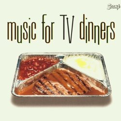 Music for TV Dinners Soundtrack (Various Artists) - CD cover