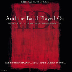 And the Band Played On Soundtrack (Carter Burwell) - CD cover