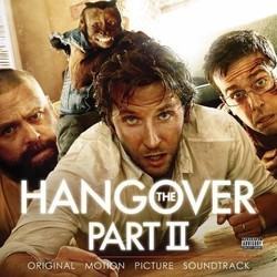 The Hangover Part II Soundtrack (Various Artists) - CD cover